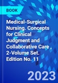 Medical-Surgical Nursing. Concepts for Clinical Judgment and Collaborative Care , 2-Volume Set. Edition No. 11- Product Image