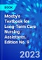 Mosby's Textbook for Long-Term Care Nursing Assistants. Edition No. 9 - Product Thumbnail Image