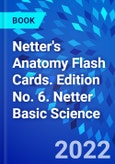 Netter's Anatomy Flash Cards. Edition No. 6. Netter Basic Science- Product Image