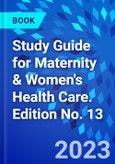 Study Guide for Maternity & Women's Health Care. Edition No. 13- Product Image