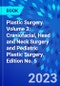 Plastic Surgery. Volume 3: Craniofacial, Head and Neck Surgery and Pediatric Plastic Surgery. Edition No. 5 - Product Thumbnail Image