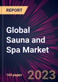 Global Sauna and Spa Market 2024-2028- Product Image