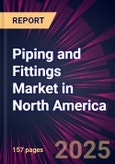Piping and Fittings Market in North America 2025-2029- Product Image