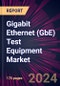Gigabit Ethernet (GbE) Test Equipment Market 2024-2028 - Product Thumbnail Image