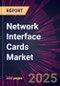 Network Interface Cards Market 2025-2029 - Product Image