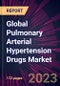 Global Pulmonary Arterial Hypertension Drugs Market 2023-2027 - Product Thumbnail Image