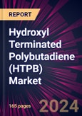 Hydroxyl Terminated Polybutadiene (HTPB) Market 2024-2028- Product Image