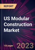 US Modular Construction Market 2023-2027- Product Image