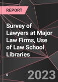 Survey of Lawyers at Major Law Firms, Use of Law School Libraries- Product Image