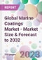 Global Marine Coatings Market - Market Size & Forecast to 2032 - Product Image