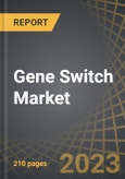 Gene Switch Market - Distribution by Application Area, Type of Target Therapy, Type of Payment Model Employed and Key Geographical Regions: Industry Trends and Global Forecasts, 2023-2035- Product Image