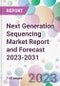 Next Generation Sequencing Market Report and Forecast 2023-2031 - Product Thumbnail Image