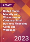 United States Minority and Women-owned Company Small Business Financing Guide and Workbook- Product Image