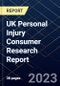 UK Personal Injury Consumer Research Report - Product Thumbnail Image