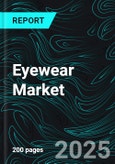 Eyewear Market, Size, Global Forecast 2023-2030, Industry Trends, Growth, Share, Outlook, Impact of Inflation, Opportunity Company Analysis- Product Image