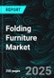 Folding Furniture Market, Size, Global Forecast 2023-2030, Industry Trends, Growth, Share, Outlook, Impact of Inflation, Opportunity Company Analysis - Product Thumbnail Image