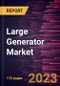 Large Generator Market Forecast to 2028 - COVID-19 Impact and Global Analysis By Fuel Type and Industry - Product Image