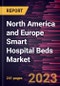 North America and Europe Smart Hospital Beds Market Forecast to 2028 - COVID-19 Impact and Regional Analysis By Patient Weight, Offering, Application, and End User - Product Thumbnail Image