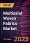 Multiaxial Woven Fabrics Market Forecast to 2028 - COVID-19 Impact and Global Analysis By Type and Application - Product Thumbnail Image