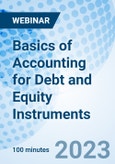 Basics of Accounting for Debt and Equity Instruments - Webinar (Recorded)- Product Image