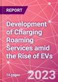 Development of Charging Roaming Services amid the Rise of EVs- Product Image