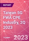 Taiwan 5G FWA CPE Industry, 2Q 2023- Product Image