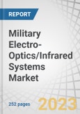 Military Electro-Optics/Infrared (EO/IR) Systems Market by Platform, Product Type, Component, Cooling Technology Sensor Technology, Imaging Technology (Hyperspectral, Multispectral), point of sale and Region - Global Forecast to 2028- Product Image