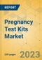 Pregnancy Test Kits Market - Global Outlook & Forecast 2023-2028 - Product Thumbnail Image