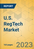 U.S. RegTech Market - Industry Outlook & Forecast 2023-2028- Product Image
