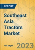 Southeast Asia Tractors Market - Industry Analysis & Forecast 2023-2028- Product Image