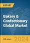 Bakery & Confectionary Global Market Report 2024 - Product Image