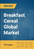 Breakfast Cereal Global Market Report 2024- Product Image