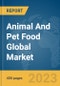 Animal And Pet Food Global Market Report 2023 - Product Image