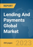 Lending And Payments Global Market Report 2024- Product Image