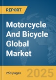 Motorcycle And Bicycle Global Market Report 2024- Product Image