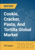 Cookie, Cracker, Pasta, And Tortilla Global Market Report 2025- Product Image