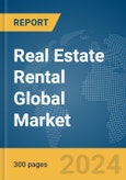 Real Estate Rental Global Market Report 2024- Product Image