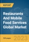 Restaurants And Mobile Food Services Global Market Report 2023 - Product Thumbnail Image