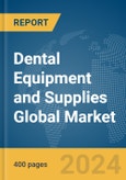 Dental Equipment and Supplies Global Market Report 2024- Product Image