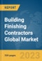 Building Finishing Contractors Global Market Report 2024 - Product Image