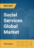 Social Services Global Market Report 2024- Product Image