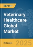 Veterinary Healthcare Global Market Report 2024- Product Image