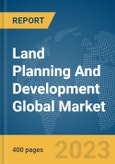 Land Planning And Development Global Market Report 2024- Product Image