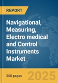 Navigational, Measuring, Electro medical and Control Instruments Market Report 2025- Product Image