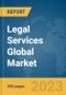 Legal Services Global Market Report 2023 - Product Image