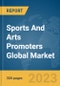 Sports And Arts Promoters Global Market Report 2024 - Product Thumbnail Image