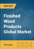 Finished Wood Products Global Market Report 2024- Product Image