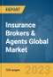 Insurance Brokers & Agents Global Market Report 2023 - Product Image