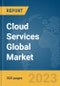 Cloud Services Global Market Report 2023 - Product Image