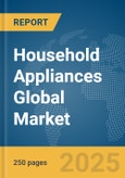 Household Appliances Global Market Report 2025- Product Image